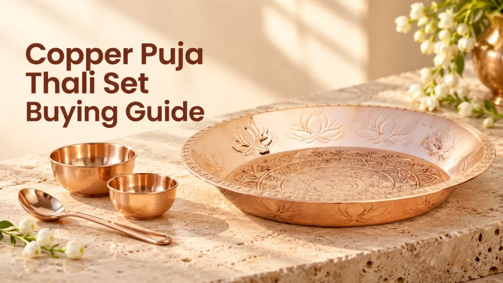 Copper Puja Thali Set Buying Guide